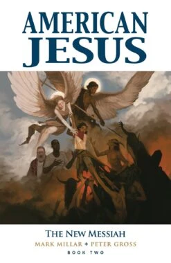 American Jesus Vol 2: New Messiah