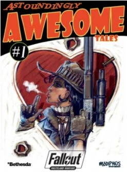 Fallout: Wasteland Warfare - Astoundingly Awesome Tales Chapter 1