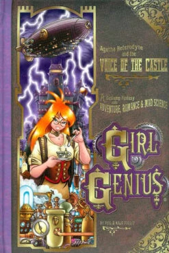 Girl Genius Vol 7: Agatha And The Voice Of The Castle